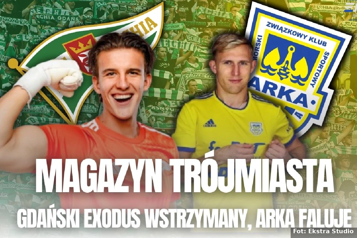 Gdański exodus wstrzymany! Arka faluje | Magazyn Trójmiasta #4